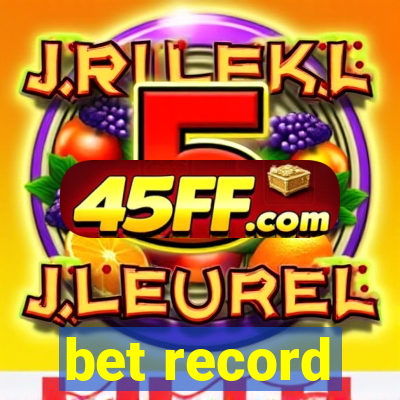 bet record